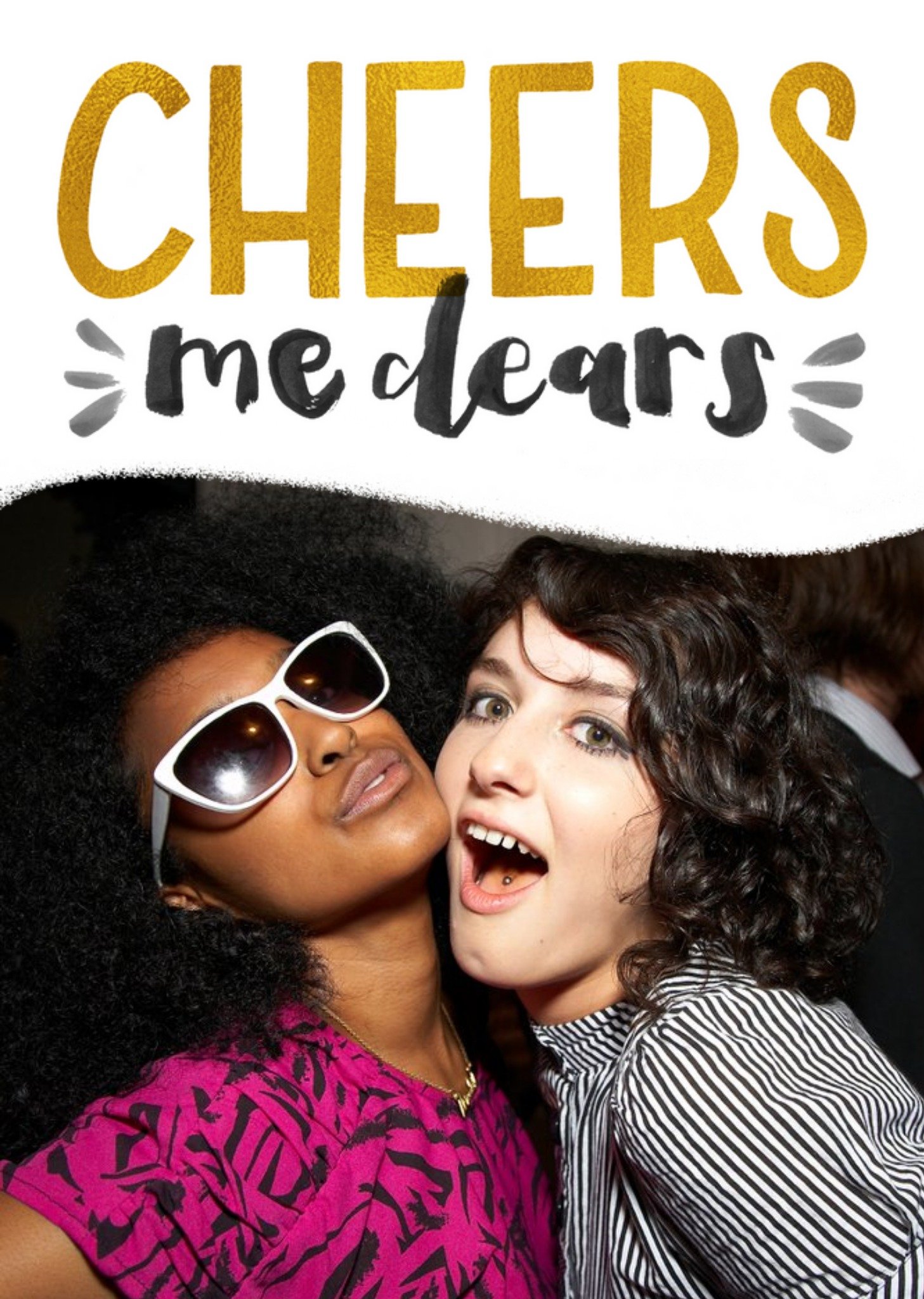 Metallic Lettering Cheers Me Dears Photo Card Ecard