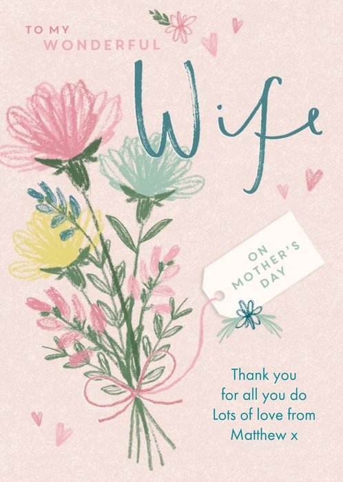 Mother's Day card - Wife - wonderful flowers