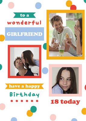 Polka Dot Banners Wonderful Girlfriend 18th Birthday Photo Upload Card