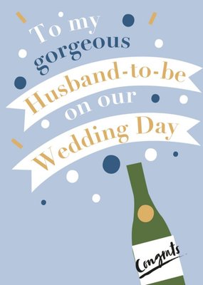 Illustration Of A Bottle Of Wine With Banners On A Blue Background Husband To Be Wedding Day Card