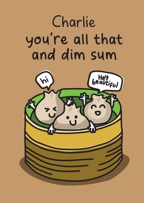 Illustration Of Dim Sum. You're All That And Dim Sum Birthday Card
