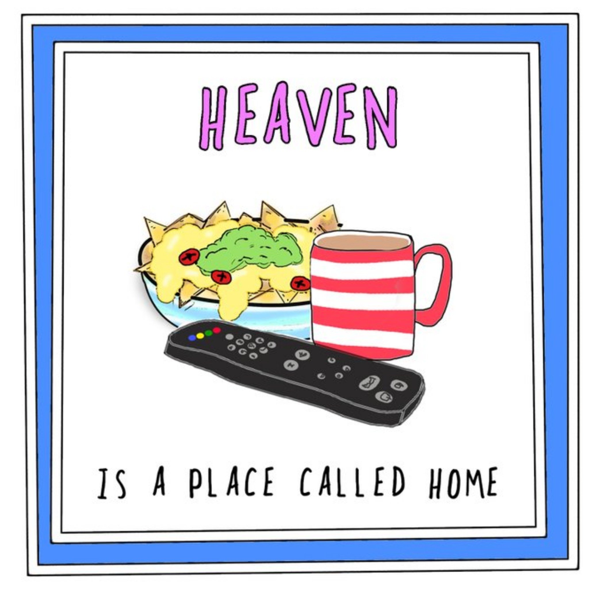 Go La La Funny Cheeky Heaven Is A Place Called Home Card, Square