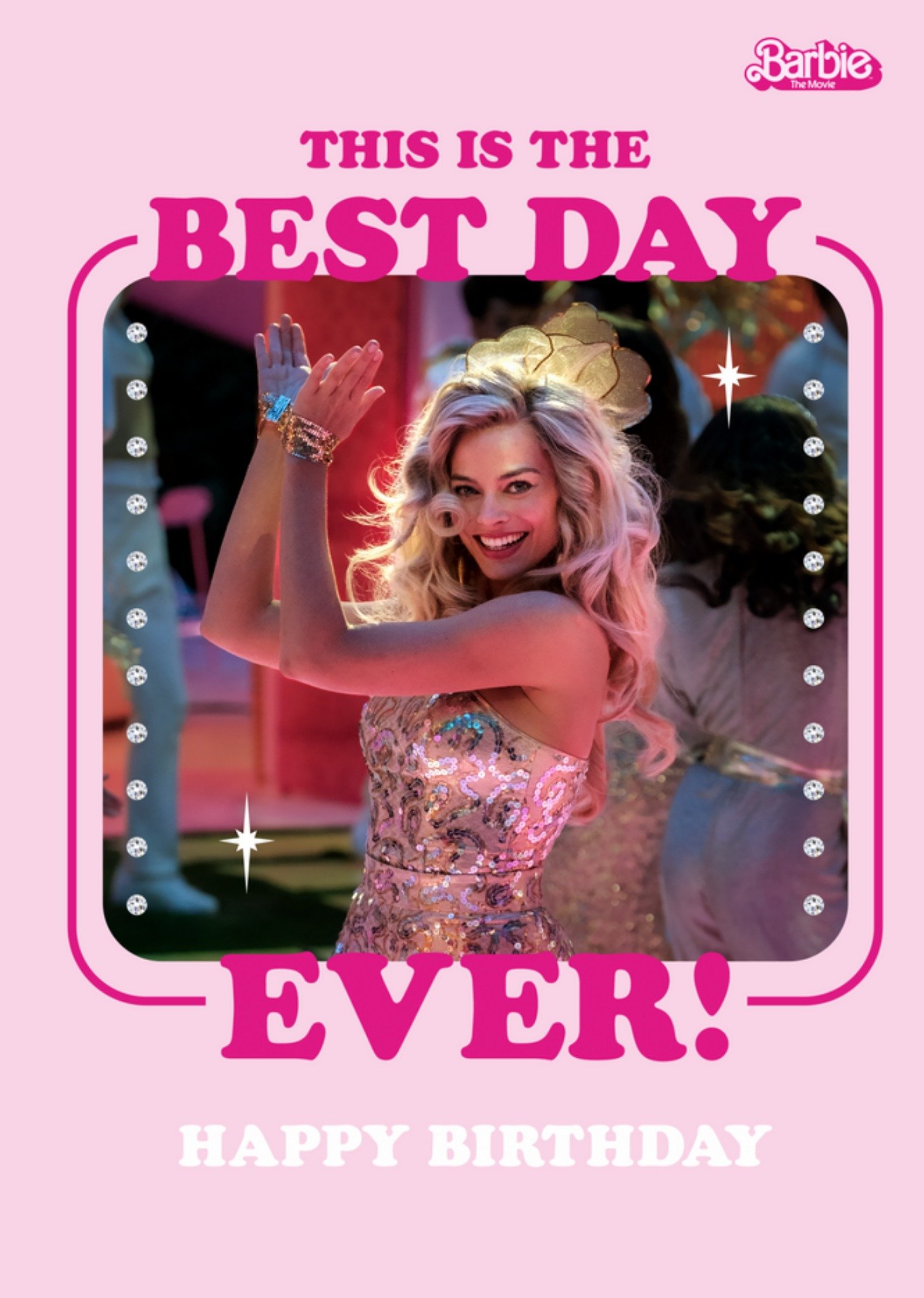 Barbie Movie This Is The Best Day Ever Birthday Card Ecard