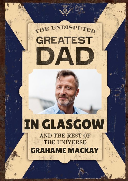 Scottish Illustrated Flag Greatest Dad Photo Upload Birthday Card