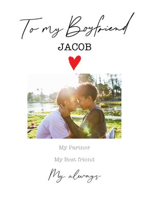 Handwritten Typography On A White Background To My Boyfriend Photo Upload Card