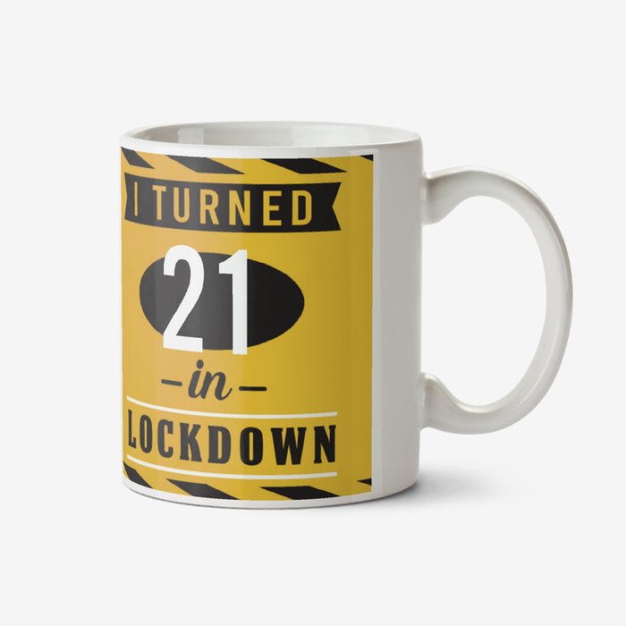 Pandemic I Turned 21 Personalise Age In Lockdown Photo Upload Birthday Mug