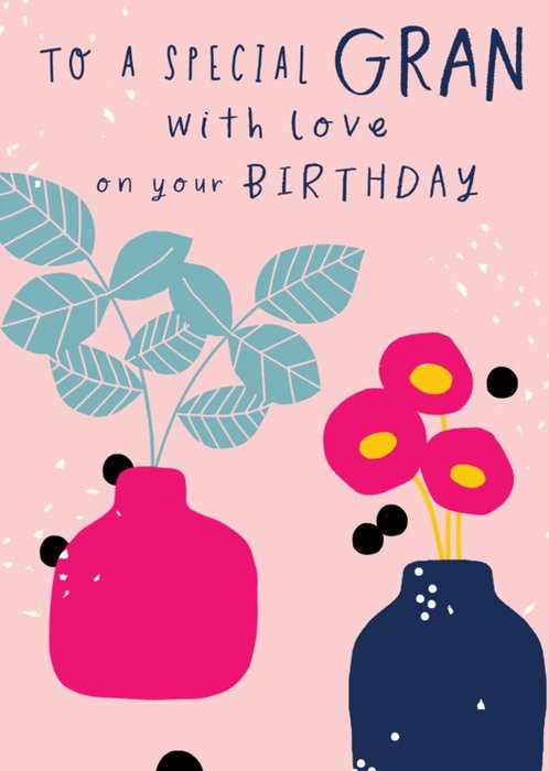 Illustrative Flowers and Vases Gran Birthday Card 