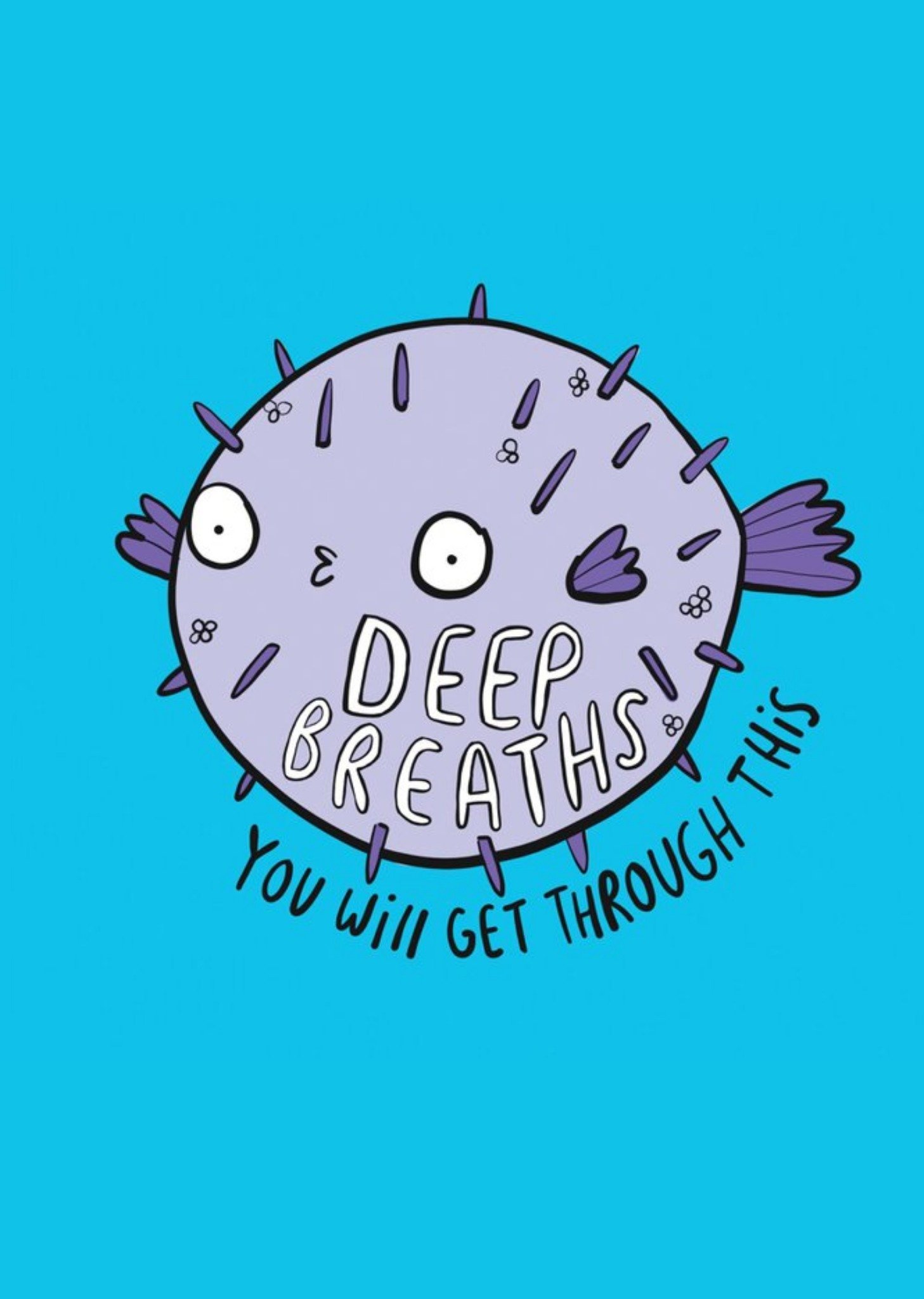 Deep Breaths You Will Get Through This Puffer Fish Illustration Card Ecard