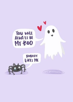 You Will Always Be My Boo Ghost and Spider Card
