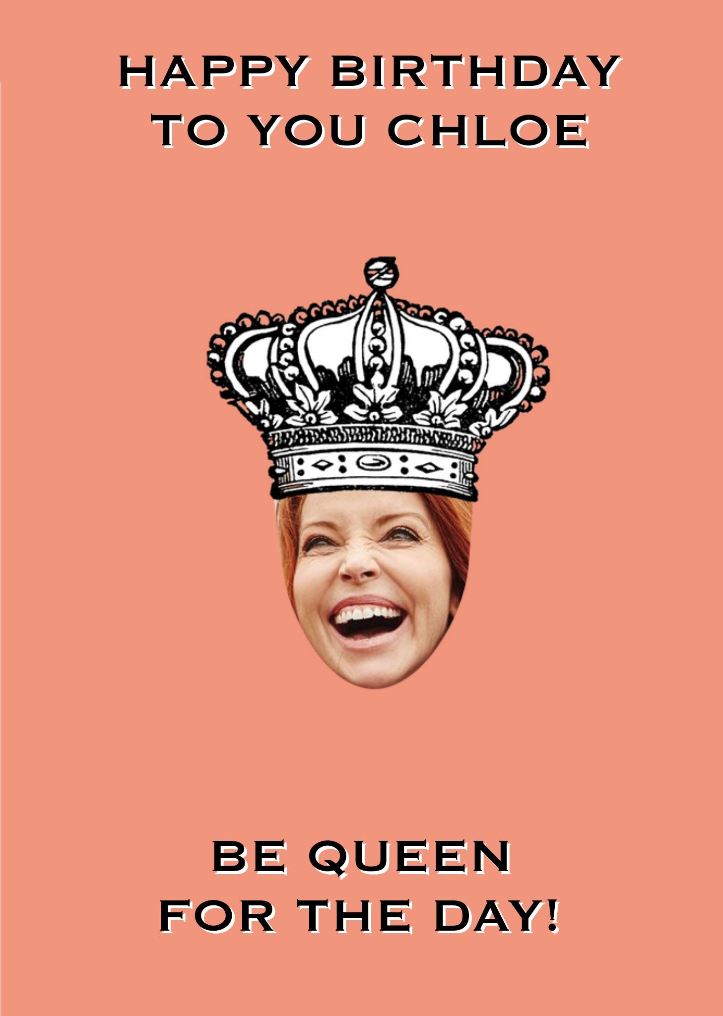 Moonpig Funny Photo Upload Birthday Card, Be Queen For The Day, Large