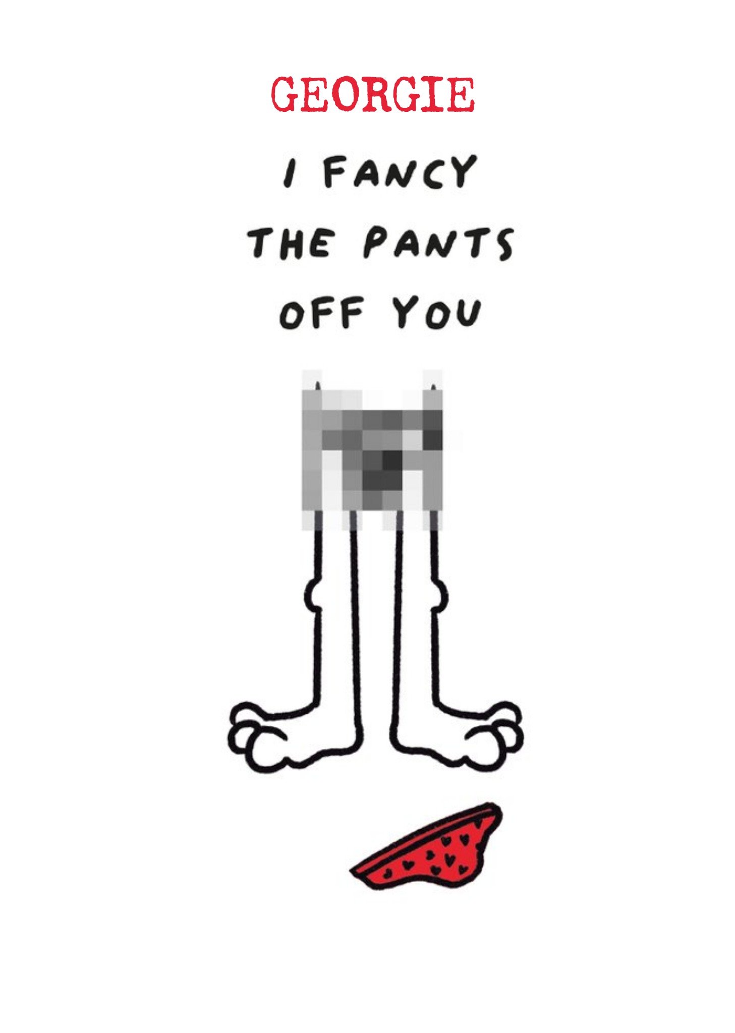 Hand Drawn Underwear Fancy The Pants Valentines Card Ecard