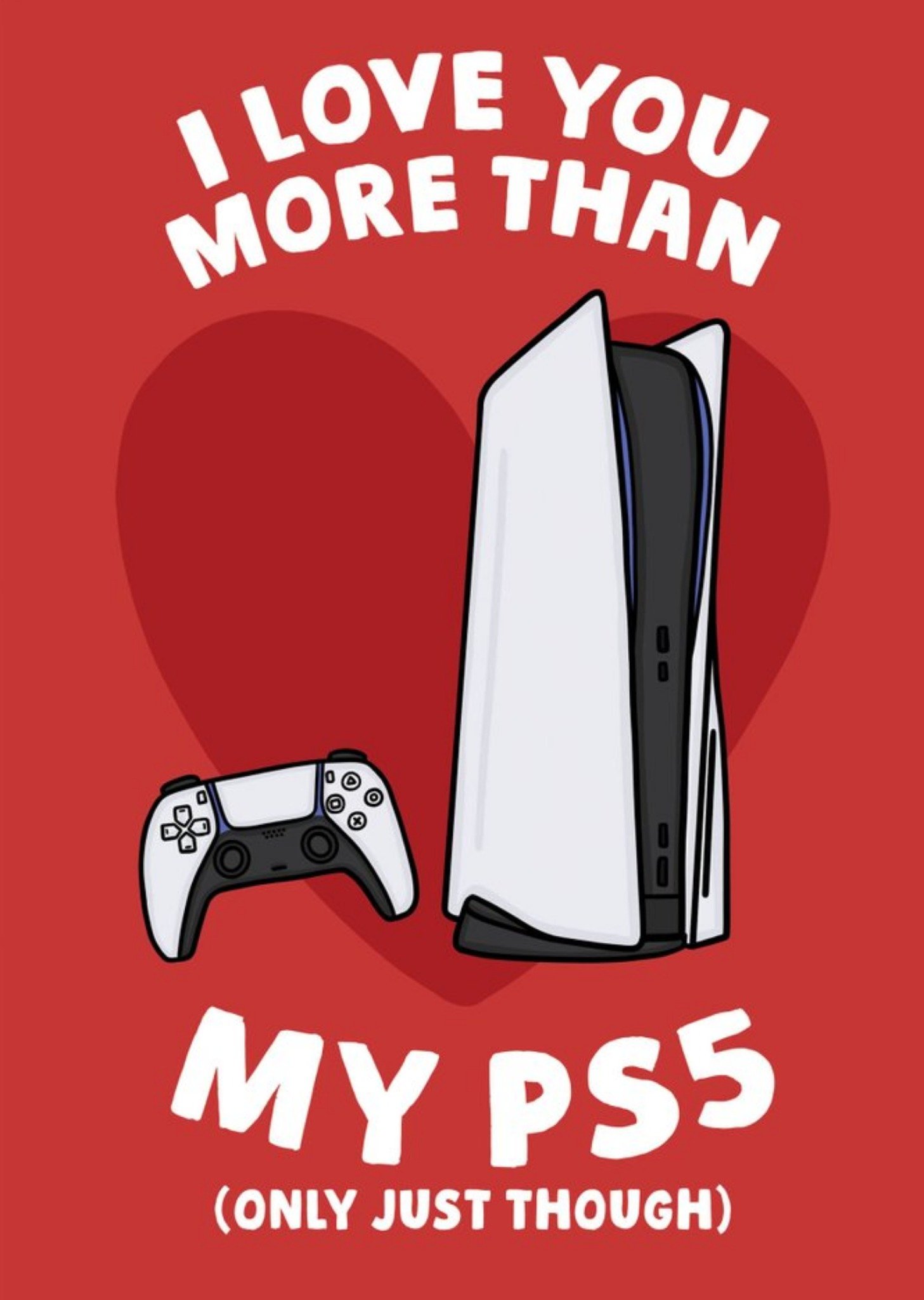 Other Funny I Love You More Than My Gaming Console Only Just Though Valentine's Day Card, Large