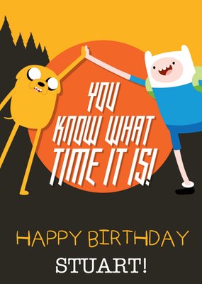 Adventure Time You Know What Time It Is Happy Birthday Personalised Card
