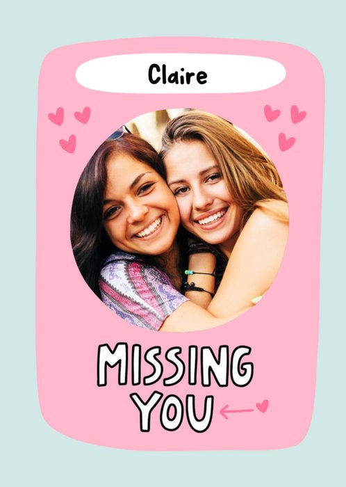 Light Teal And Pink Border With Hearts Missing You Photo Upload Card