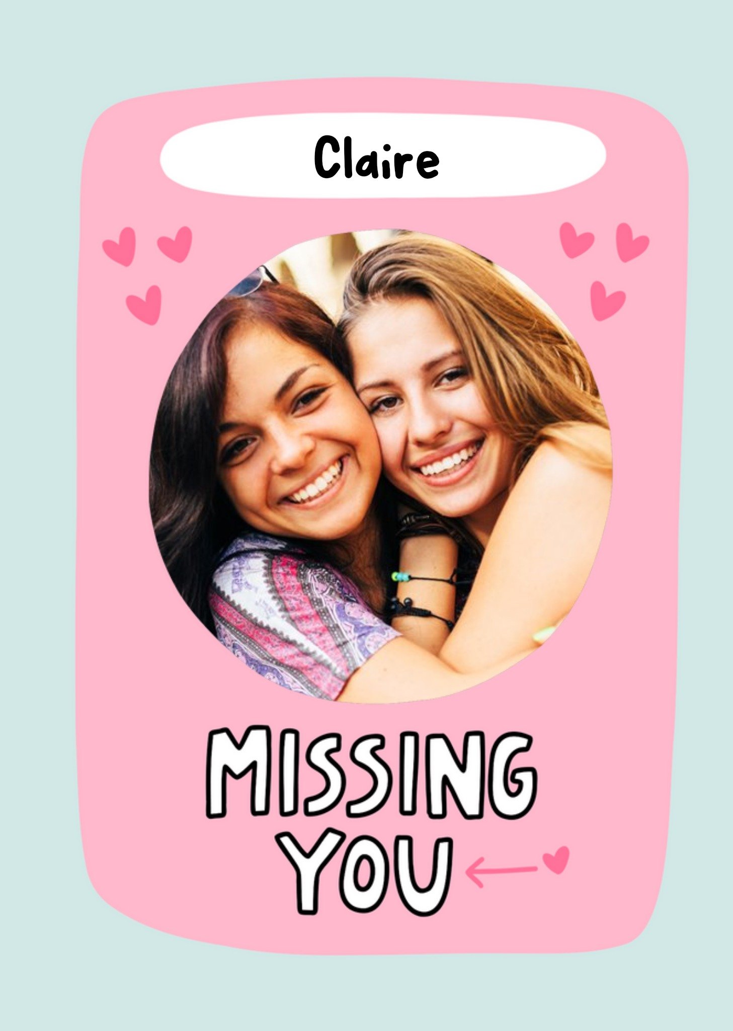 Light Teal And Pink Border With Hearts Missing You Photo Upload Card Ecard