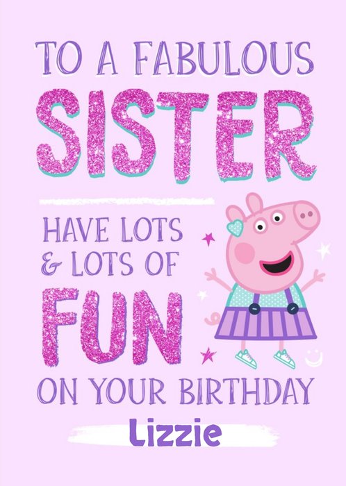 Peppa Pig Fabulous Sister Birthday Card