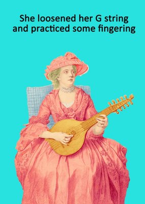 Funny Rude She Loosened Her G String And Practiced Some Fingering Card