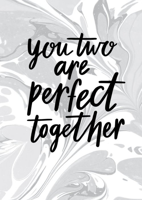 Abstract You Two Are Perfect Together Card