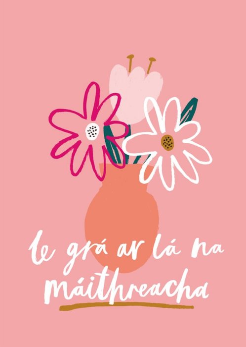 Irish Pink Illustrated Floral Mother's Day Card