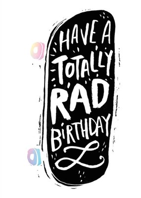 Modern Skateboard Have A Totally Rad Birthday Card