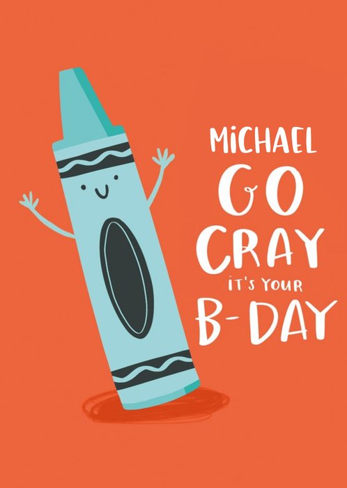 Lucy Maggie Go Gray It's Your Birthday Crayon Crayola Card