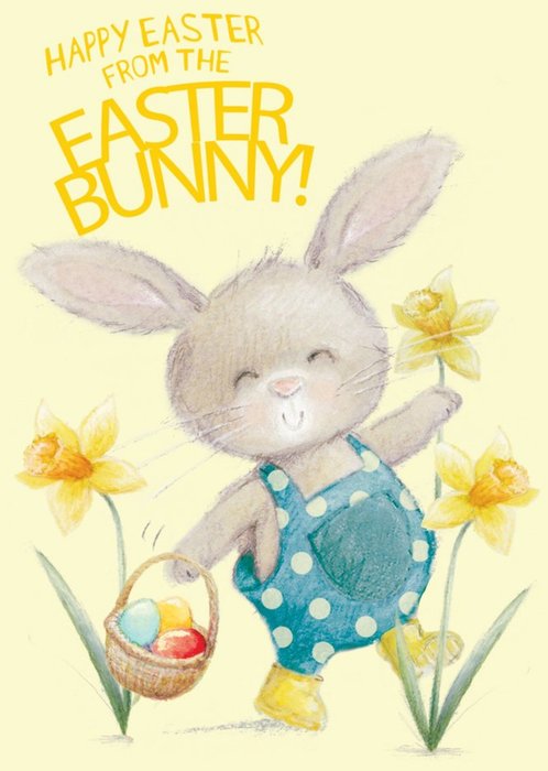 Cute Illustration Of The Easter Bunny With A Basket Of Eggs Surrounded By Daffodils Easter Card