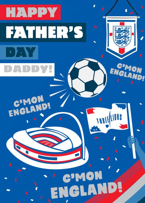 Danilo England Happy Fathers Day Daddy Come On England Card