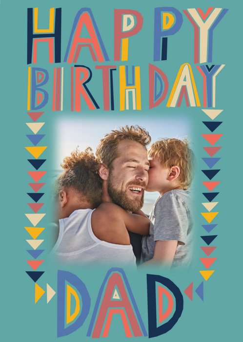 Typographic Happy Birthday Dad Photo Upload Card