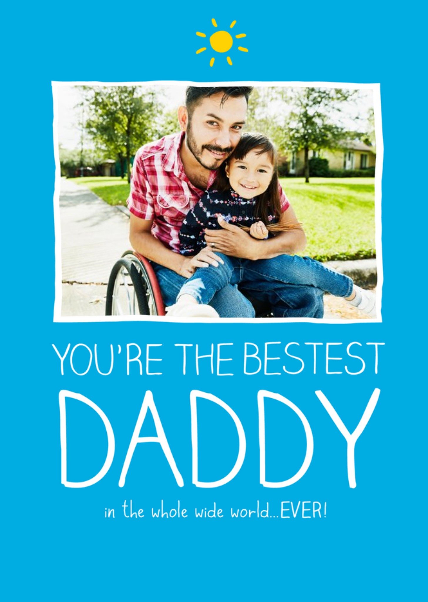 Happy Jackson Bestest Daddy In The Whole Wide World Photo Card Ecard