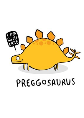 Illustrated Pregnant Dinosaur Preggosaurus Pregnancy Card