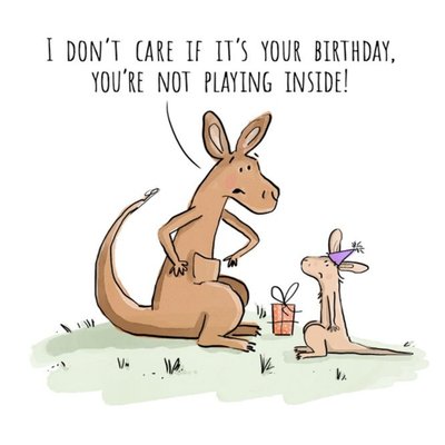 Emma Proctor Designs Kangaroo You're Not Playing Inside Birthday Card
