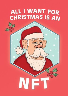 All I Want For Christmas Is An NFT Funny Card