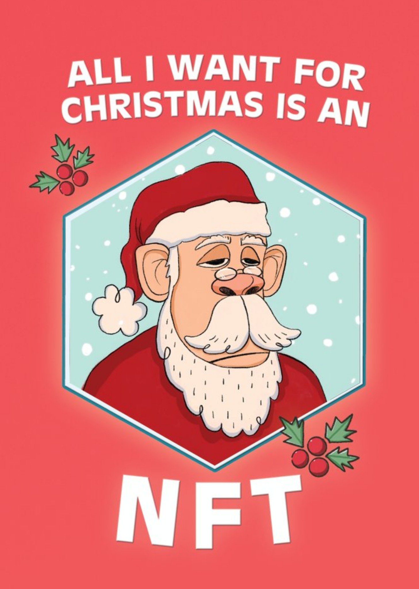 All I Want For Christmas Is An Nft Funny Card