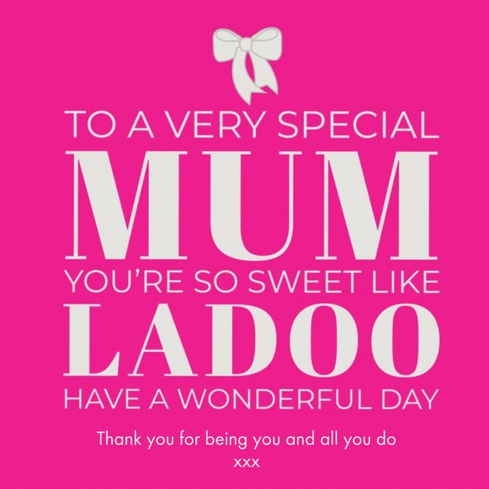 To a Very Special Mum You're So Sweet Like Ladoo Mother's Day card