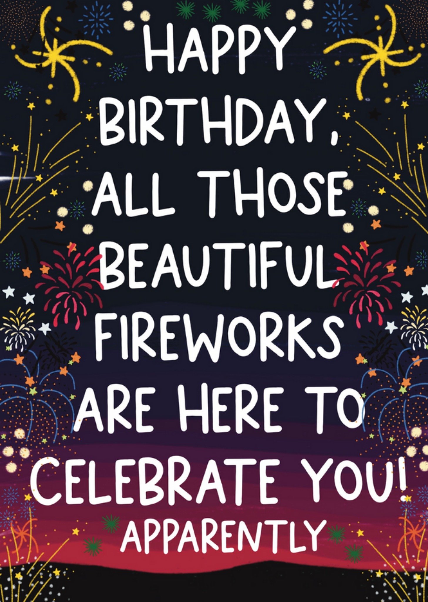 Moonpig Beautiful Fireworks Are Here To Celebrate You Birthday Card Ecard