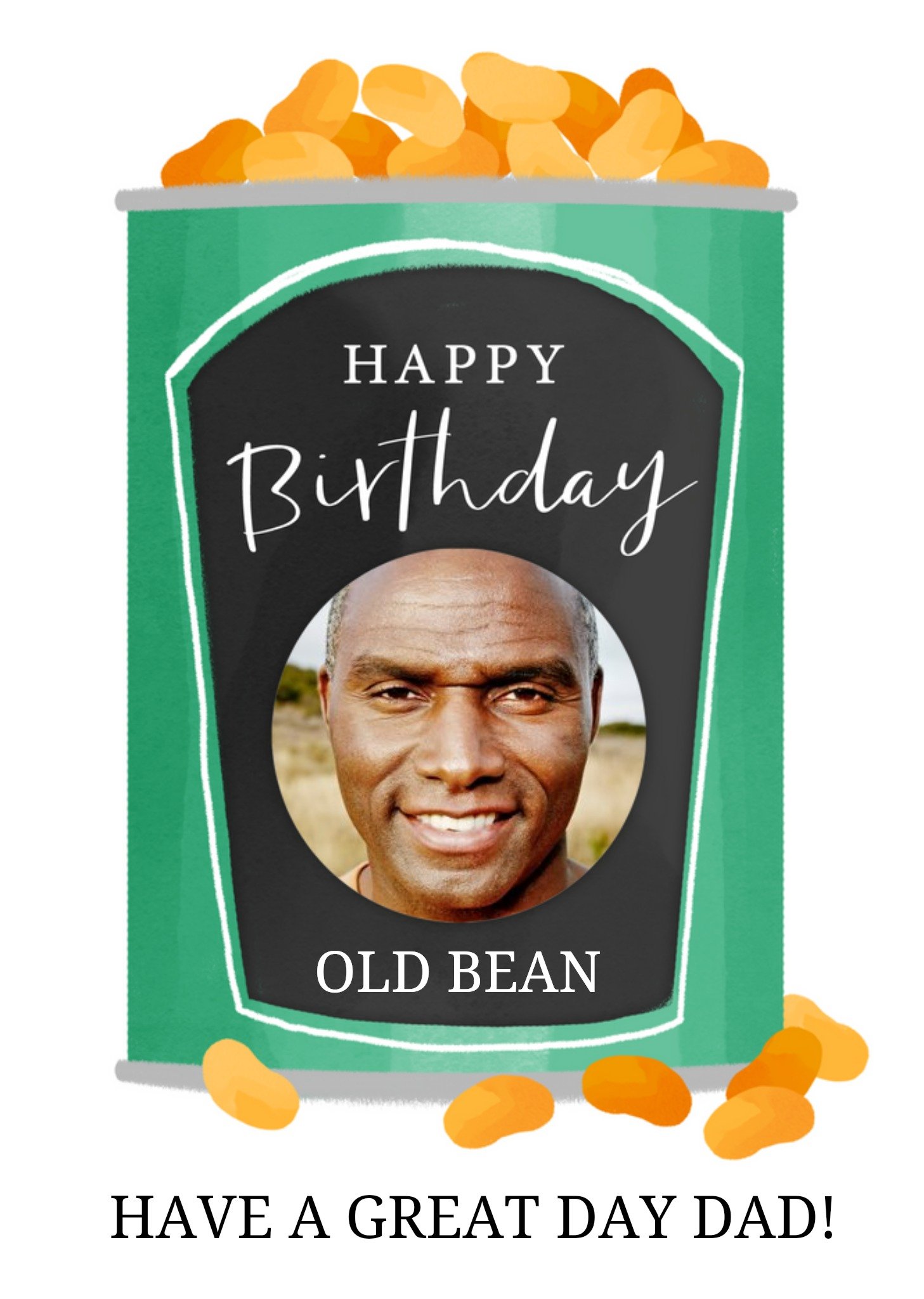 Okey Dokey Design Okey Dokey Illustrated Can Of Baked Beans Have A Great Dat Dad Photo Upload Birthday Card Ecard