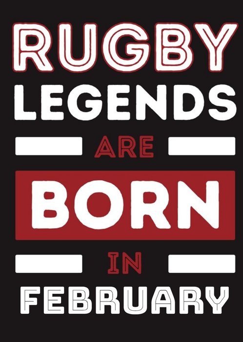 Funny Rugby Legends Are Born In February Birthday Card