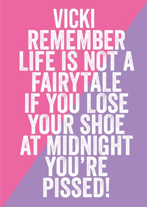 Funny Remember Life Is Not A Fairytale Card