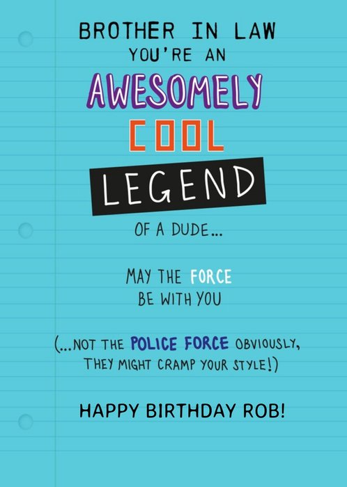 Funny Birthday Card for Borther In Law - You're awesomely cool legend