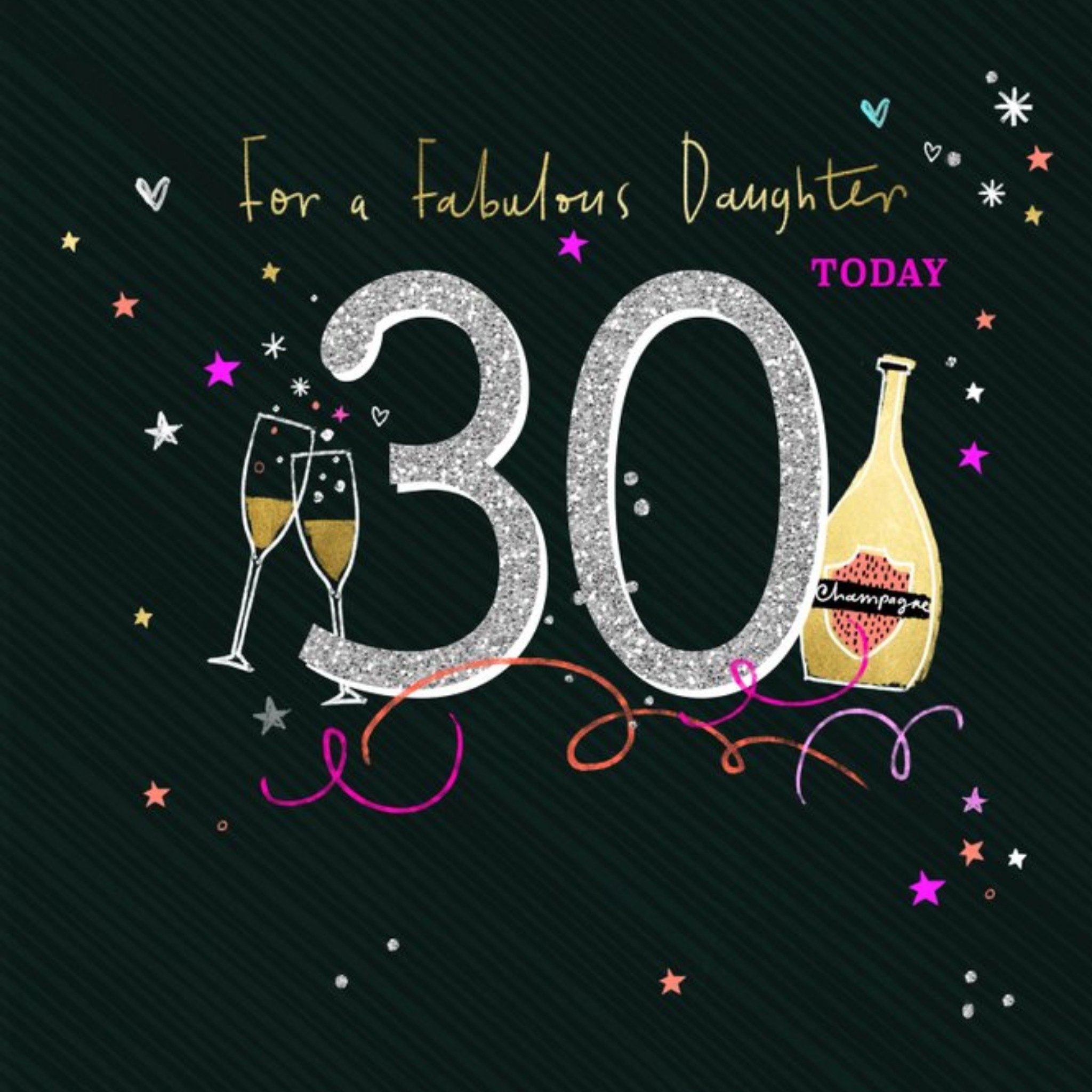 Champagne For A Fabulous Daughter 30 Today Birthday Card, Square