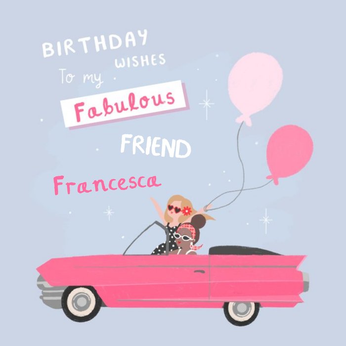 Millicent Venton Birthday Fabulous Friend Convertable Car Vintage Retro ...