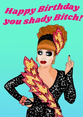 Illustrated Drag Queen Shady Birthday Card