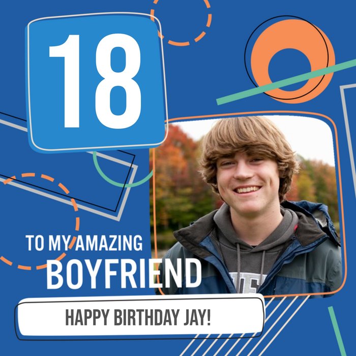 Happy 18th Birthday Boyfriend Photo Upload Card