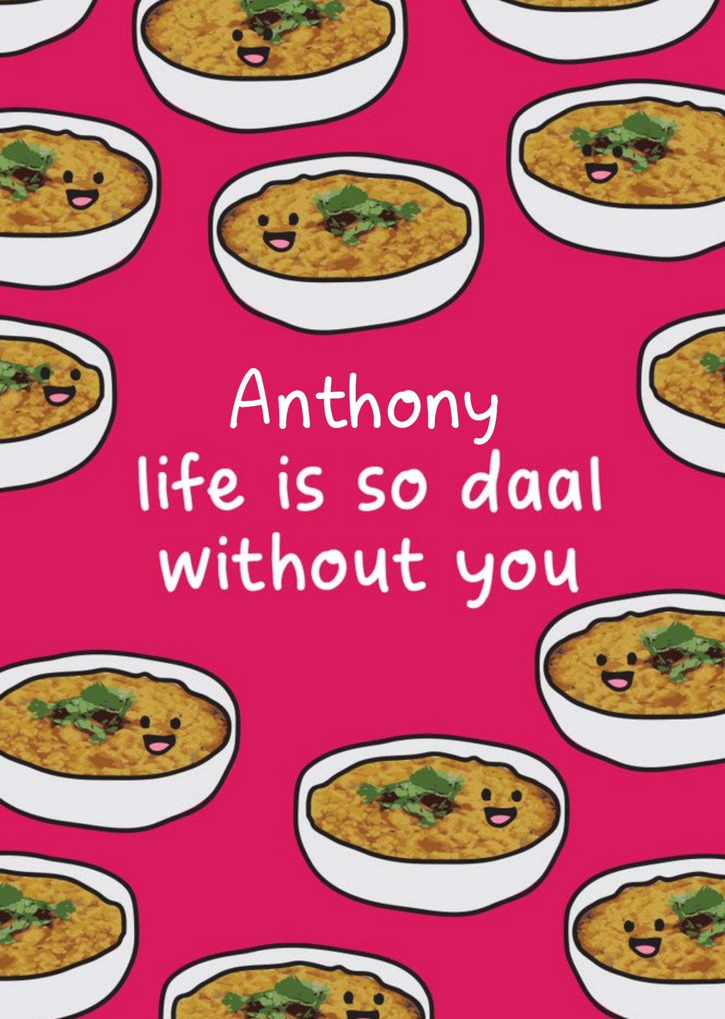 Moonpig Illustrated Bowls Of Daal. Life Is So Daal Without You Birthday Card, Large