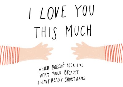 I Love You This Much Short Arms Card