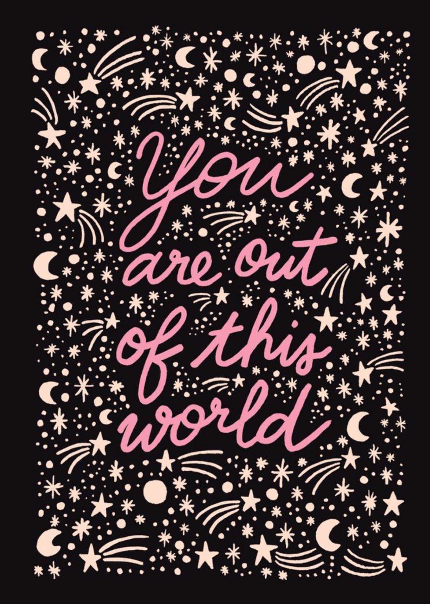 You Are Out Of This World Card Ecard