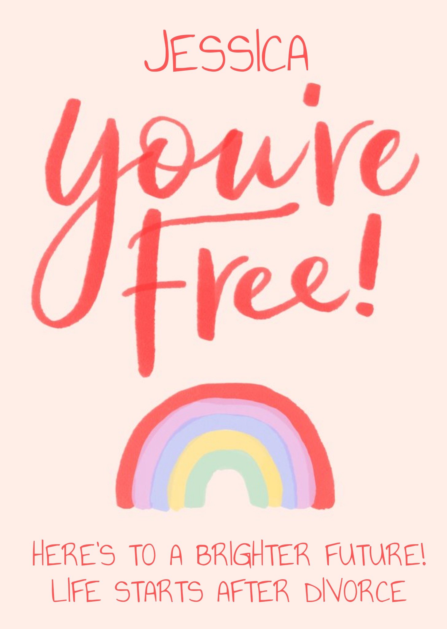 Okey Dokey Design Illustration Of A Rainbow With Large Handwritten Text You're Free Divorced Card