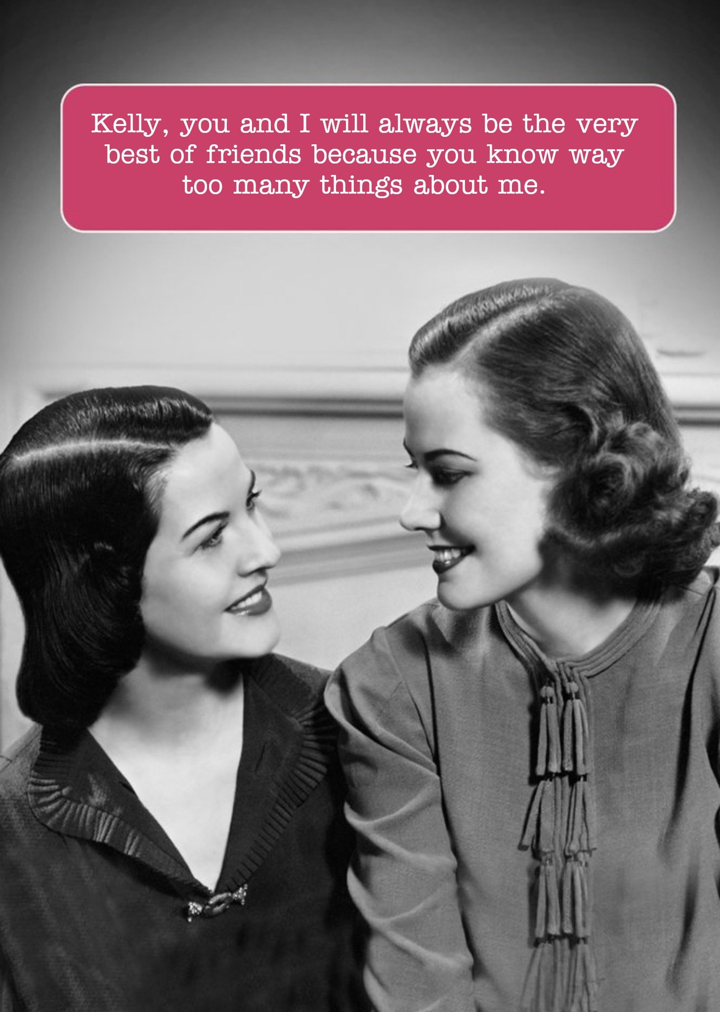 Old Fashioned Best Friends Funny Caption Card Ecard