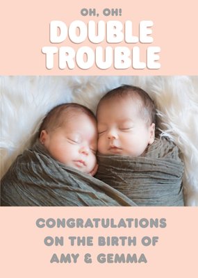 Double Trouble New Baby Twins Photo Upload Card