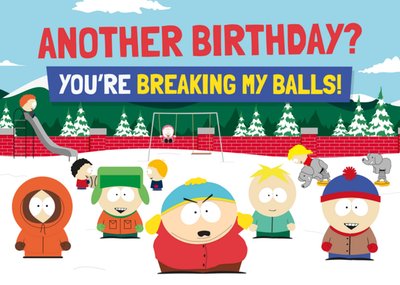 South Park Your Breaking My Balls Birthday Card